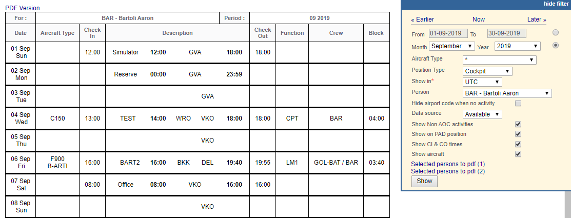 Work Schedule - a spreadsheet with all assigned flights, positionings and roster duties to selected crew member