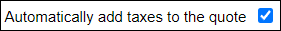 automatically_add_taxes_to_the_quote.png